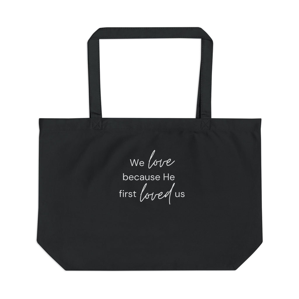 He Loved First - Extra large organic tote, Black