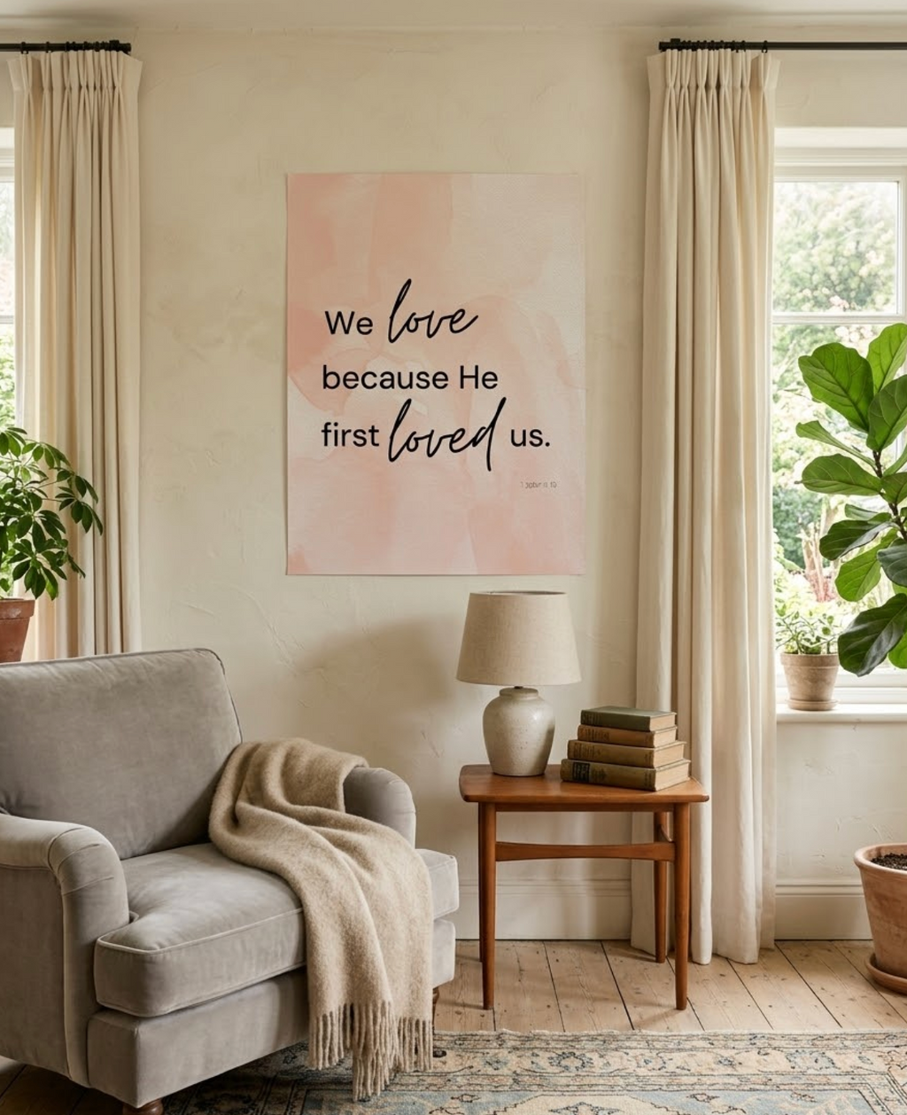 Satin Poster – "We Love Because He First Loved Us" Christian Scripture Wall Art